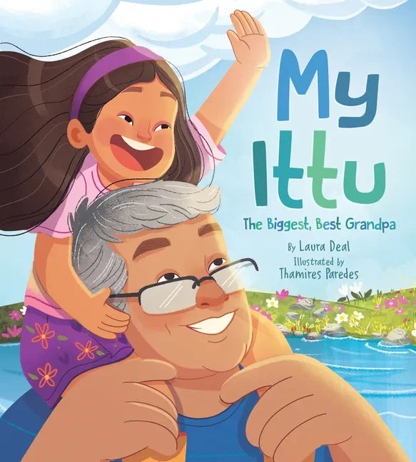 My Ittu: The Biggest, Best Grandpa - Hardcover