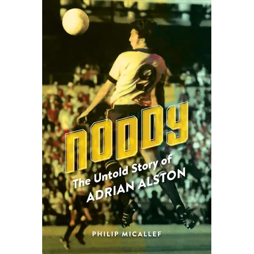 Noddy: The Untold Story of Adrian Alston - Paperback