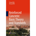 Reinforced Concrete: Basic Theory and Standards - Hardcover