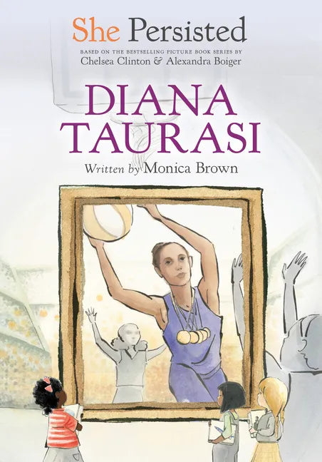 She Persisted: Diana Taurasi - Hardcover