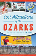 Lost Attractions of the Ozarks - Paperback