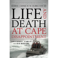 Life and Death at Cape Disappointment: Becoming a Surfman on the Columbia River Bar - Paperback