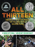 All Thirteen: The Incredible Cave Rescue of the Thai Boys' Soccer Team - Hardcover