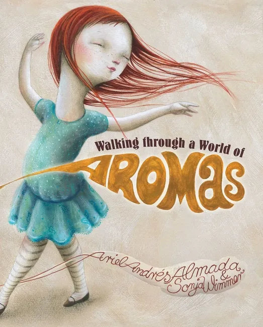 Walking Through a World of Aromas - Hardcover