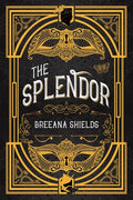 The Splendor - Hardcover