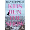 Kids Run the Show - Hardcover