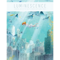 Luminescence: Shedding Light on the Creative Process with Djamila Knopf - Hardcover