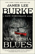 The New Iberia Blues: A Dave Robicheaux Novel - Paperback