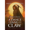 A Dance of Fang and Claw: (The Ranger Archives: Book 3) - Paperback