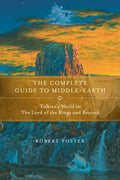 The Complete Guide to Middle-Earth: Tolkien's World in the Lord of the Rings and Beyond - Paperback