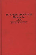 Japanese Education: Made in the U.S.A. - Hardcover