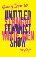 Straight White Men / Untitled Feminist Show - Paperback