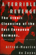 A Terrible Revenge: The Ethnic Cleansing of the East European Germans - Paperback