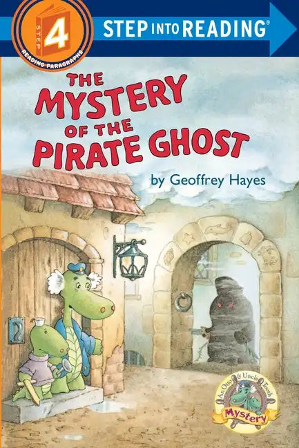 The Mystery of the Pirate Ghost: An Otto & Uncle Tooth Adventure - Paperback