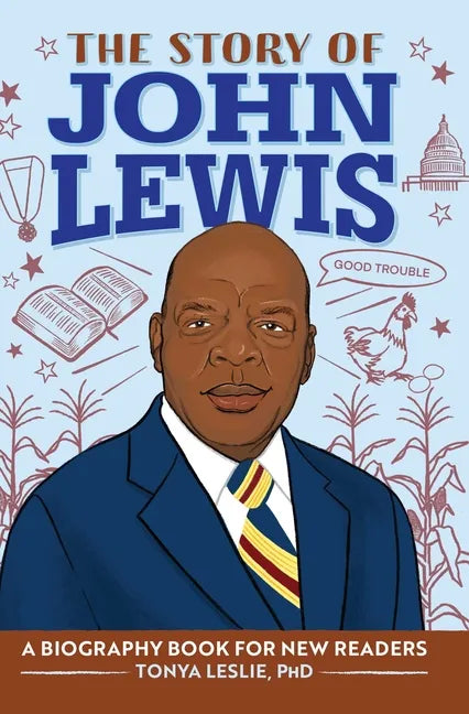 The Story of John Lewis: An Inspiring Biography for Young Readers - Hardcover