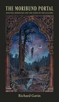 The Moribund Portal: Spectral Resonance and the Numen of the Gallows - Paperback