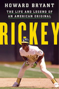 Rickey: The Life and Legend of an American Original - Hardcover