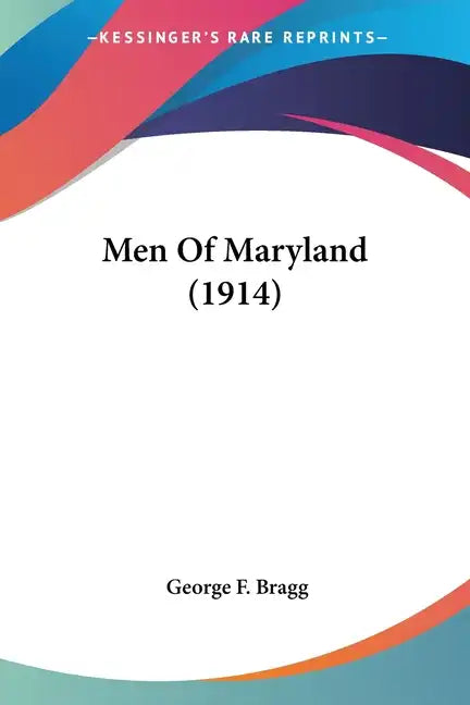 Men Of Maryland (1914) - Paperback
