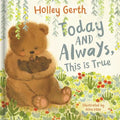 Today and Always, This Is True - Board Book