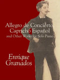 Allegro de Concierto, Capricho Español and Other Works for Solo Piano - Paperback