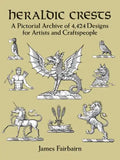 Heraldic Crests: A Pictorial Archive of 4,424 Designs for Artists and Craftspeople - Paperback