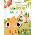 The Monster Who Worried: A Social, Emotional Book For Teaching Kids About Conquering Worry - Paperback