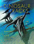 Dinosaur Tracks: The Next Steps - Hardcover