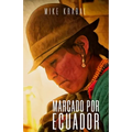 Marcado Por Ecuador - Paperback