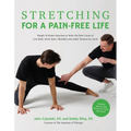 Stretching for a Pain-Free Life: Simple At-Home Exercises to Solve the Root Cause of Low Back, Neck, Knee, Shoulder and Ankle Tension for Good - Paperback