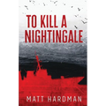 To Kill a Nightingale - Paperback