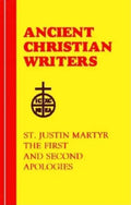 56. St. Justin Martyr: The First and Second Apologies - Hardcover