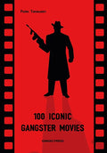 100 Iconic Gangster Movies - Paperback