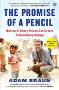 The Promise of a Pencil: How an Ordinary Person Can Create Extraordinary Change - Paperback