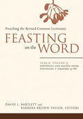 Feasting on the Word: Year B, Volume 3: Pentecost and Season After Pentecost 1 (Propers 3-16) - Hardcover