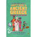 The Thrifty Guide to Ancient Greece: A Handbook for Time Travelers - Paperback