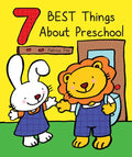 7 Best Things about Preschool - Board Book