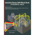 Autodesk Fusion 360 Black Book (V 2.0.18477) Part II - Paperback