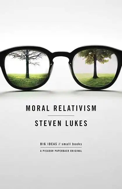 Moral Relativism: Big Ideas/Small Books - Paperback