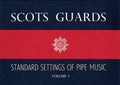 Scots Guards - Volume 1: Standard Settings of Pipe Music - Paperback
