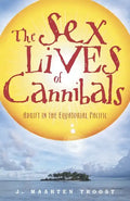 The Sex Lives of Cannibals: Adrift in the Equatorial Pacific - Paperback