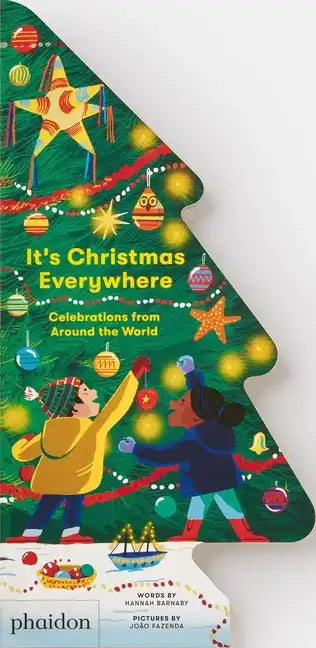 It's Christmas Everywhere: Celebrations from Around the World - Board Book