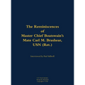 The Reminiscences of Master Chief Boatswain's Mate Carl M. Brashear, USN (Ret.): 1931-2006 - Hardcover