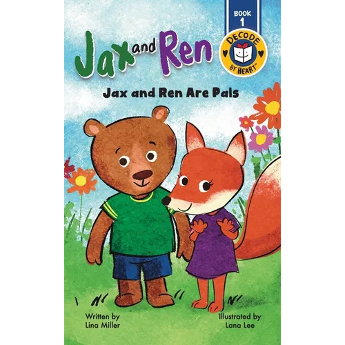 Jax and Ren: Jax and Ren Are Pals - Hardcover