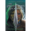 The Protector's Reckoning: The Tales of Caledonia, Book 5 - Paperback