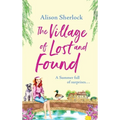 The Village of Lost and Found - Hardcover