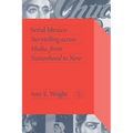 Serial Mexico: Storytelling Across Media, from Nationhood to Now - Paperback