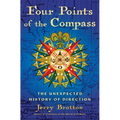 Four Points of the Compass: The Unexpected History of Direction - Hardcover