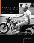 McQueen's Motorcycles: Racing and Riding with the King of Cool - Hardcover