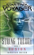 Star Trek: Voyager: String Theory #2: Fusion - Paperback