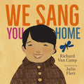 We Sang You Home - Hardcover